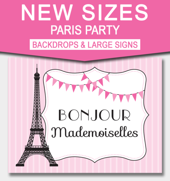 Paris Party Signs and Backdrops | DIY Printable templates | INSTANT DOWNLOADS via simonemadeit.com