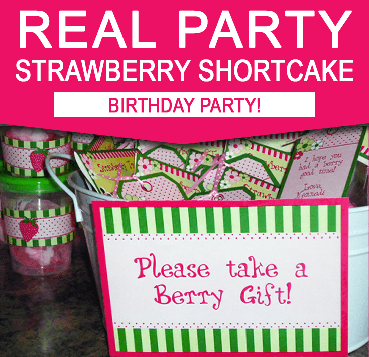 STRAWBERRY SHORTCAKE Birthday Party Theme Ideas