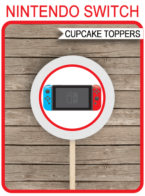 Printable Nintendo Switch Cupcake Toppers | Video Game Theme | 2 inch | Gift Tags | DIY Editable & Printable Template | INSTANT DOWNLOAD via simonemadeit.com