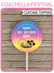 Printable Coachella Cupcake Toppers | 2 inch | Festival Theme Birthday Party | Gala, Fete, Fair, Carnival | DIY Editable Template | INSTANT DOWNLOAD via simonemadeit.com