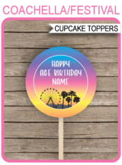 Printable Coachella Cupcake Toppers | 2 inch | Festival Theme Birthday Party | Gala, Fete, Fair, Carnival | DIY Editable Template | INSTANT DOWNLOAD via simonemadeit.com