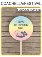 Printable Coachella Themed Cupcake Toppers | 2 inch | Festival Theme Birthday Party | Gala, Fete, Fair, Carnival | DIY Editable Template | INSTANT DOWNLOAD via simonemadeit.com