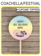 Printable Coachella Themed Cupcake Toppers | 2 inch | Festival Theme Birthday Party | Gala, Fete, Fair, Carnival | DIY Editable Template | INSTANT DOWNLOAD via simonemadeit.com