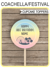 Printable Coachella Themed Cupcake Toppers | 2 inch | Festival Theme Birthday Party | Gala, Fete, Fair, Carnival | DIY Editable Template | INSTANT DOWNLOAD via simonemadeit.com