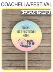 Printable Coachella Themed Cupcake Toppers | 2 inch | Festival Theme Birthday Party | Gala, Fete, Fair, Carnival | DIY Editable Template | INSTANT DOWNLOAD via simonemadeit.com