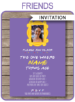 Printable Friends Themed Birthday Invitations Template with photo | Friends TV Show Invite | The One Where ... Turns Age Episode | Birthday Party Printables | Editable & Printable Template | Instant Download via simonemadeit.com