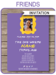 Printable Friends Themed Birthday Invitations Template with photo | Friends TV Show Invite | The One Where ... Turns Age Episode | Birthday Party Printables | Editable & Printable Template | Instant Download via simonemadeit.com