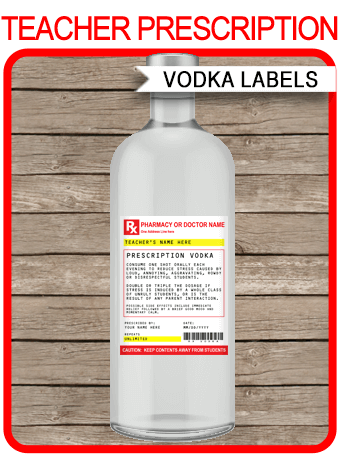 teacher prescription vodka labels end of year back to